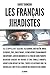 Les Français jihadistes