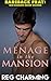 Menage In The Mansion