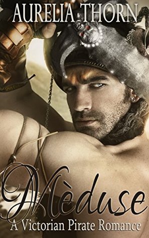 Mèduse: A Victorian Pirate Romance (Kindle Edition)