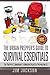 SHTF Survival Essentials: The Ultimate Prepper's Guide To Modern Disaster Preparedness (Prepper Hacks, DIY, Prepping, Strategies, Tips, Supplies, Emergency Prepping, Bug Out, Stockpile)