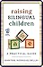 Raising Bilingual Children by Maritere Rodriguez Bellas