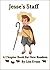 Jesse's Staff: A Chapter Bo...