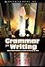Grammar for Writing: Understanding the Mechanics of Grammar