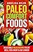Paleo Comfort Foods: Delectable Paleo Recipes to Eat Well, Feel Great and Live Longer