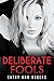 Deliberate Fools