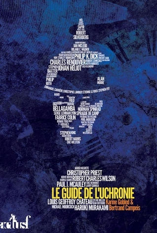 Le guide de l'uchronie (Paperback)