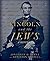 Lincoln and the Jews: A History
