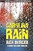 Carolina Rain by Rick Murcer Carolina Rain by Rick Murcer