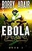 Ebola K (The Ebola K Trilogy, #1)
