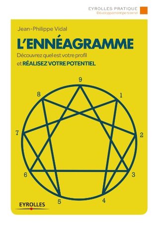 L'ennéagramme: Découvrez quel est votre profil et réalisez votre potentiel (Eyrolles Pratique) (French Edition)