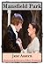 Mansfield Park - Classic Ve...