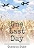 One Last Day by Cameron Duke