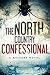 The North Country Confessional