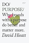 Do Purpose: Why b...