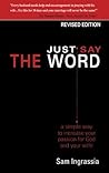Just Say the Word...