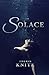 Solace by Therin Knite