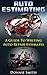 Auto Estimating: A Guide To Writing Auto Repair Estimates
