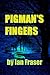 Pigman's Fingers