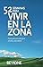 52 Semanas para Vivir en La Zona (Spanish Edition)