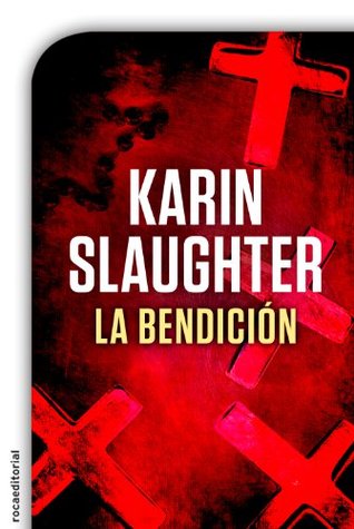 Portada de La bendición, de Karin Slaughter