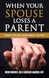 When Your Spouse Loses A Parent by Caroline Madden