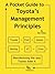 The Pocket Guide to Toyota's Management Principles by Kenneth Dailey