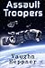 Assault Troopers (Extinction Wars, #1)
