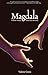 Magdala: a love story that has no end