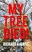 My Tree Died by Richard A. Davis
