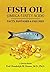 FISH OIL (Omega-3 fatty aci...