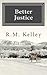 Better Justice (Max Yuma Book 1)