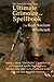 The Samhain Song Press Ultimate Grimoire and Spellbook Of Real Ancient Witchcraft