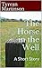 The Horse in the Well (The Storytellers Series Book 1)