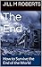 The End: How to Survive the End of the World