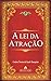 A Lei da Atração (Portuguese Edition)