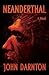 Neanderthal: A Novel