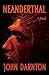 Neanderthal: A Novel