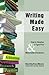 Writing Made Easy: How to Develop a Tight Plot & Memorable Characters