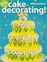 Wilton Yearbook of Cake Decorating 1999