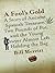 A Fool's Gold: A Story of Ancient Spanish Treasure, Two Pounds of Pot, and the Young Lawyer Almost Left Holding the Bag