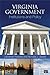 Virginia Government: Institutions and Policy
