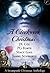 A Clockwork Christmas: Wanted: One Scoundrel / This Winter Heart / Far From Broken / Crime Wave in a Corset (The Bustlepunk Chronicles Book 1)