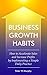 Business Growth Habits: How...