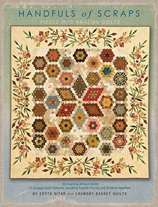 Handfuls of Scraps - Pieced into Amazing Quilts (Paperback)