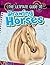 The Ultimate Guide to Drawing Horses