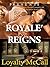 Royalè Reigns by Loyalty McCall