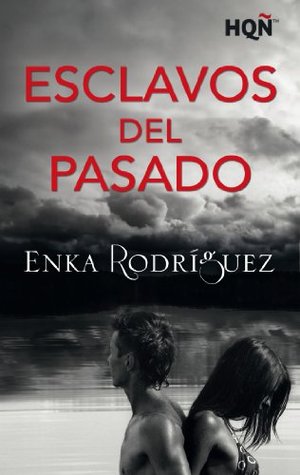 Esclavos del pasado (Kindle Edition)