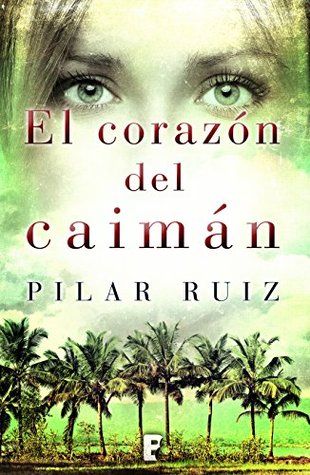 El corazón del caimán (Kindle Edition)