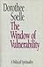 The Window of Vulnerability: A Political Spirituality
