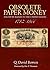 Obsolete Paper Money Issued by Banks in the United States 1782-1866: A Study and Appreciation for the Numismatist and Historian